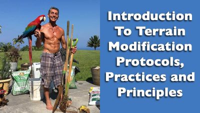 Introduction To Terrain Modification Protocols, Practices and Principles