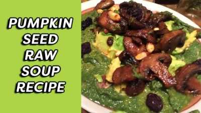 Pumpkin Seed Raw Soup Recipe