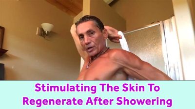 Stimulating The Skin To Regenerate After Showering