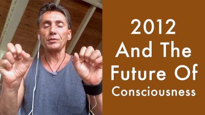 2012 And The Future Of Consciousness