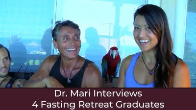Dr. Mari Interviews 4 Fasting Retreat Graduates