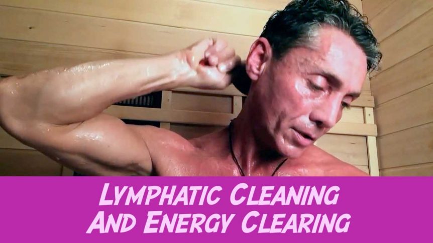 Lymphatic Cleaning And Energy Clearing