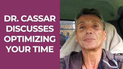 Dr. Cassar Discusses Optimizing Your Time