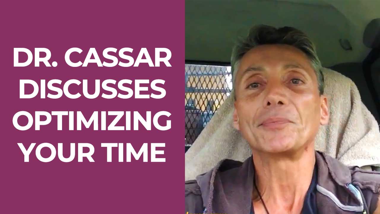 Dr. Cassar Discusses Optimizing Your Time