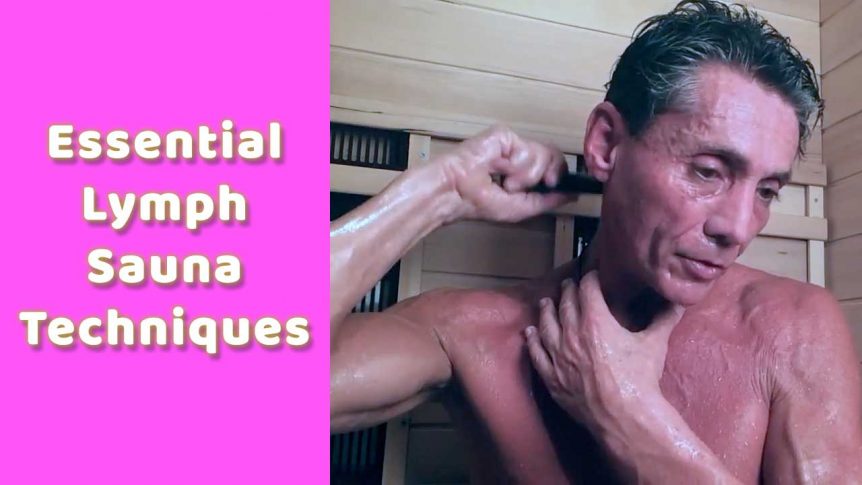 Essential Lymph Sauna Techniques