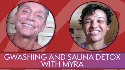 Gwashing And Sauna Detox With Myra
