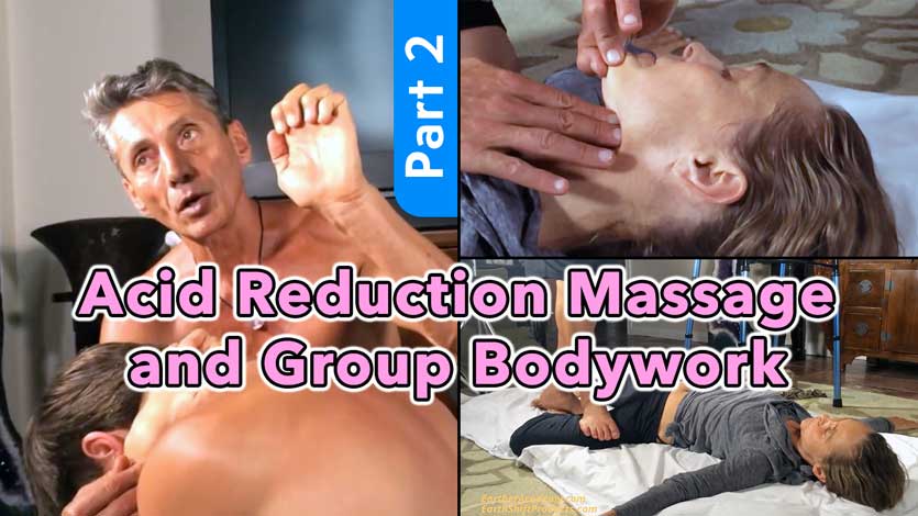 Acid Reduction Massage and Group Bodywork Part 2