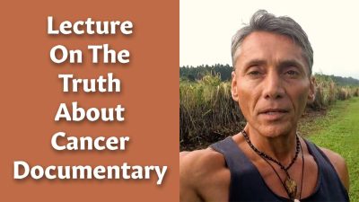 Lecture On The Truth About Cancer Documentary
