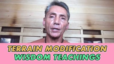 Terrain Modification Wisdom Teachings