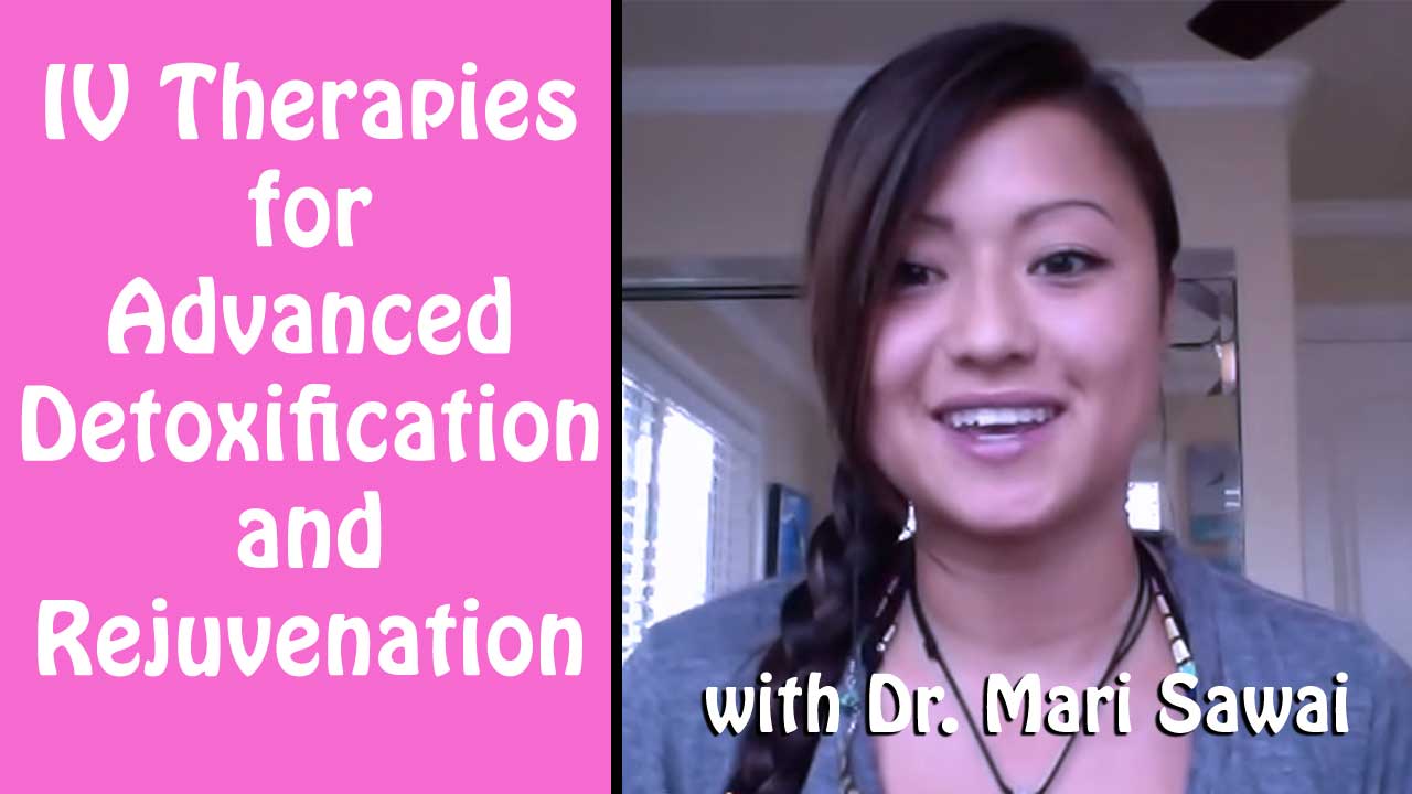 IV Therapies for Advanced Detoxification and Rejuvenation
