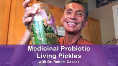 Medicinal Probiotic Living Pickles with Dr. Robert Cassar