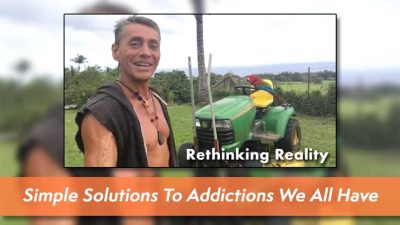 Rethinking Reality: Simple Solutions To Addictions We All HaveRethinking Reality: Simple Solutions To Addictions We All Have