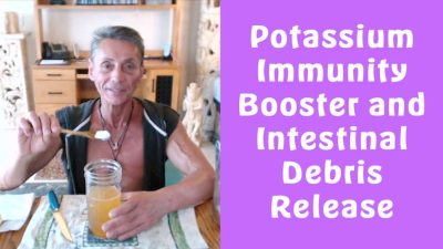 Potassium Immunity Booster and Intestinal Debris Release