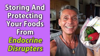 Storing And Protecting Your Foods From Endocrine Disrupters
