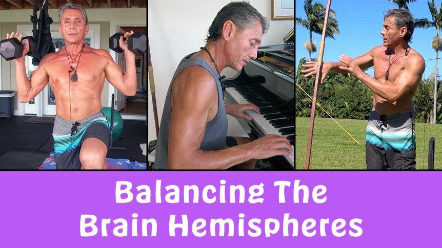 Balancing The Brain Hemispheres
