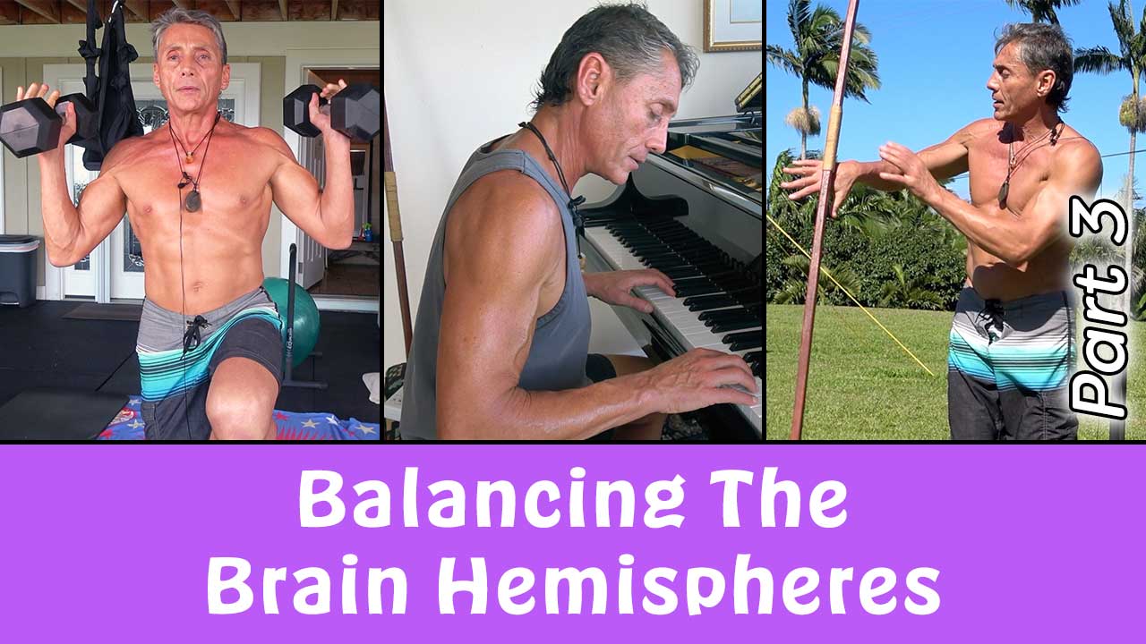 Balancing The Brain Hemispheres Part 3