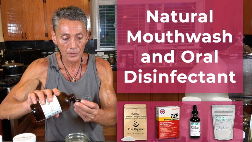Natural Mouthwash and Oral Disinfectant